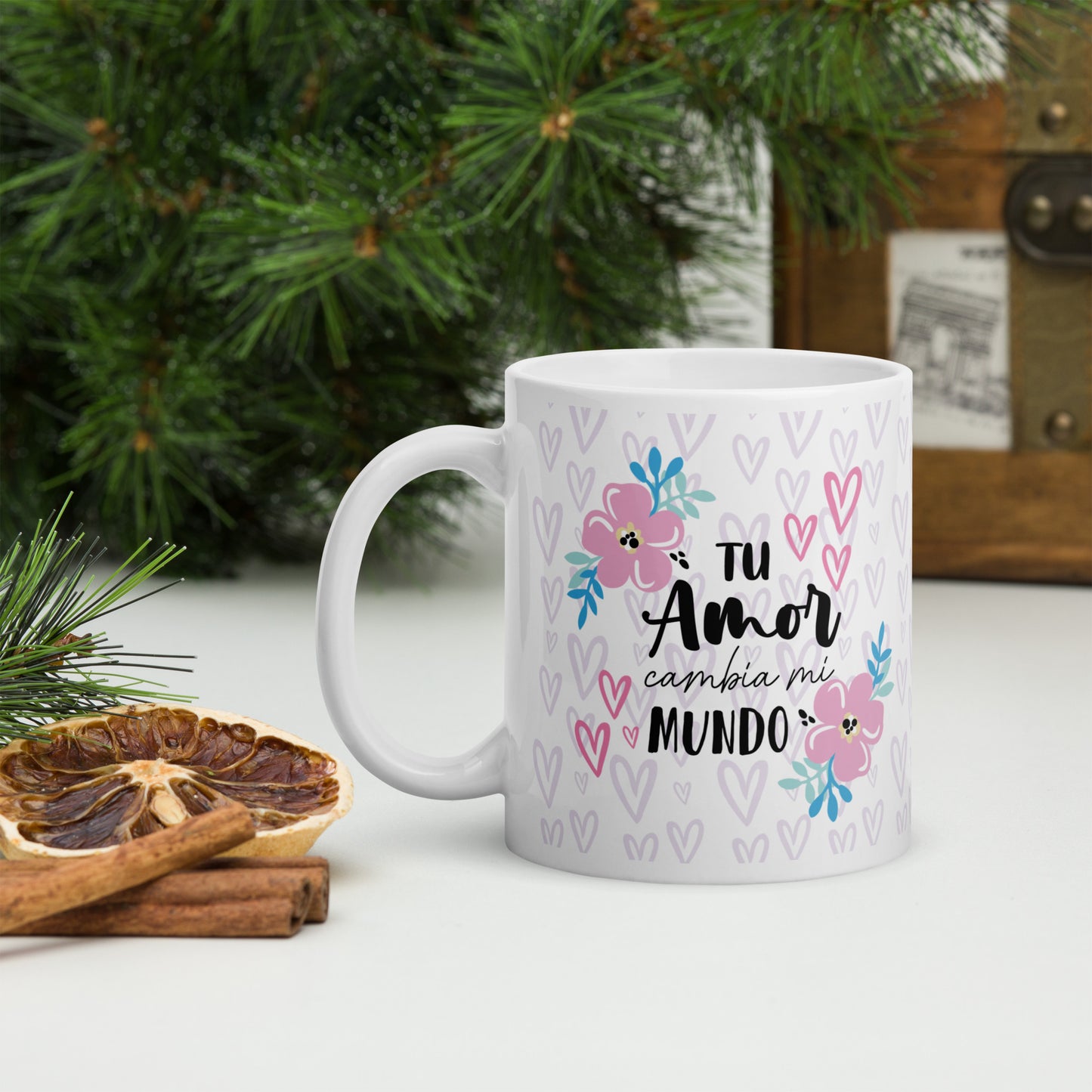 Tu Amor Cambia Mi Mundo Taza