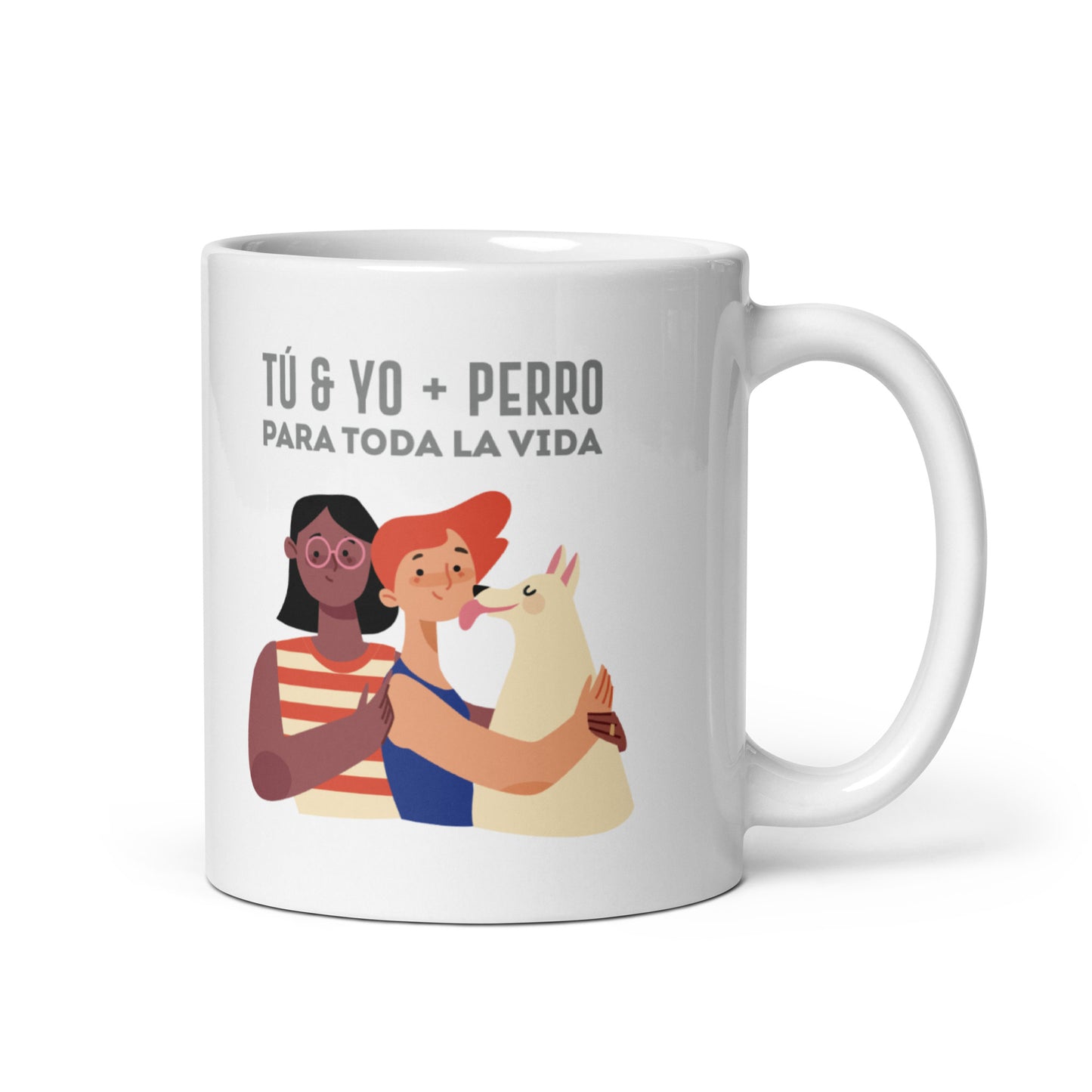 Tú & Yo + Perro Para Toda La Vida Taza