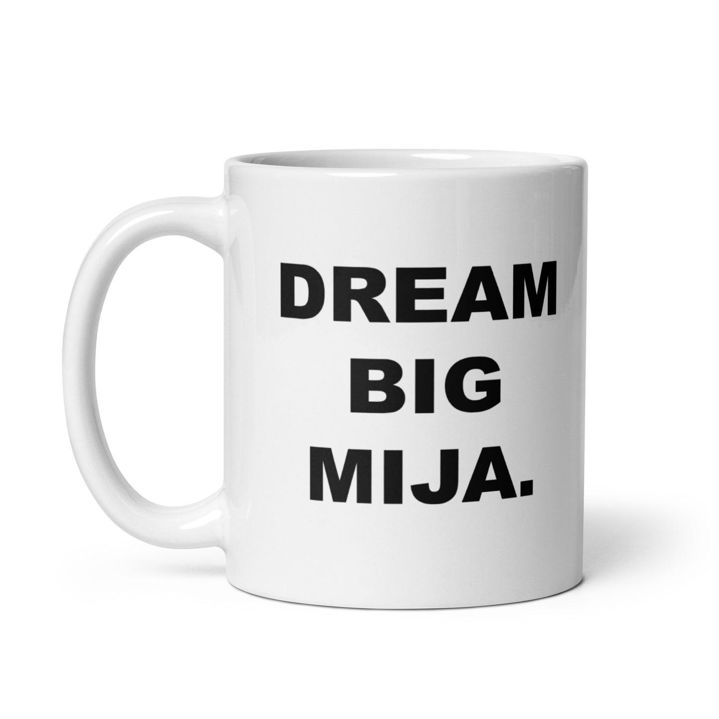 Dream Big Mija Taza