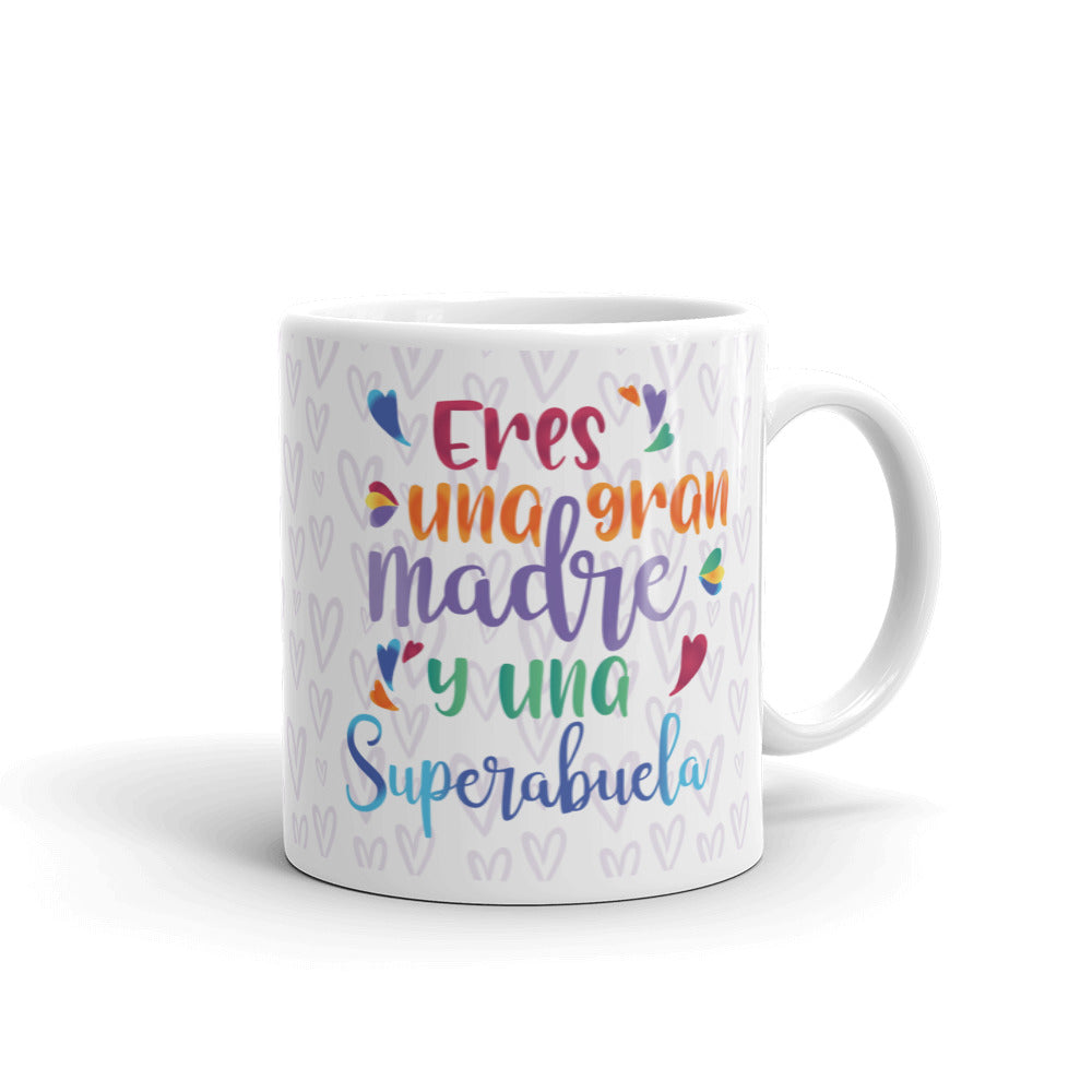 Eres una gran madre y una superabuela Taza