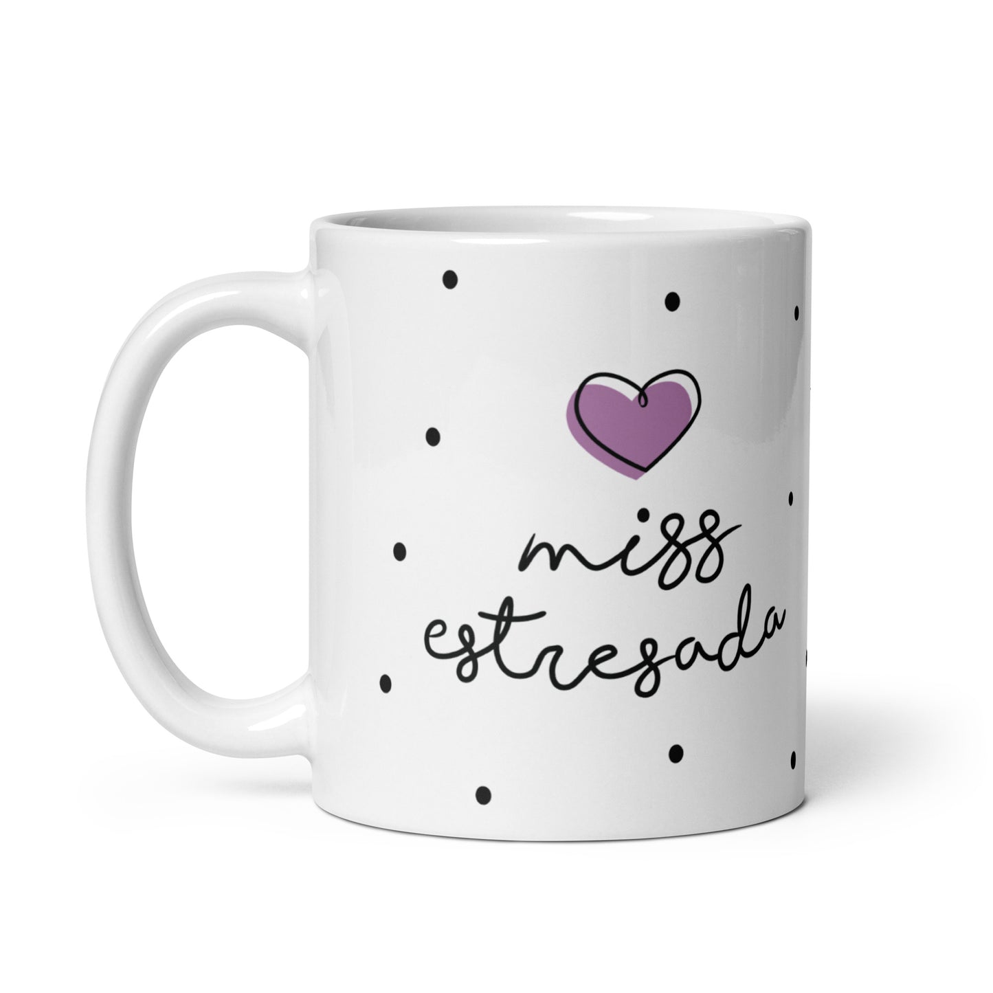 Miss Estresada Taza