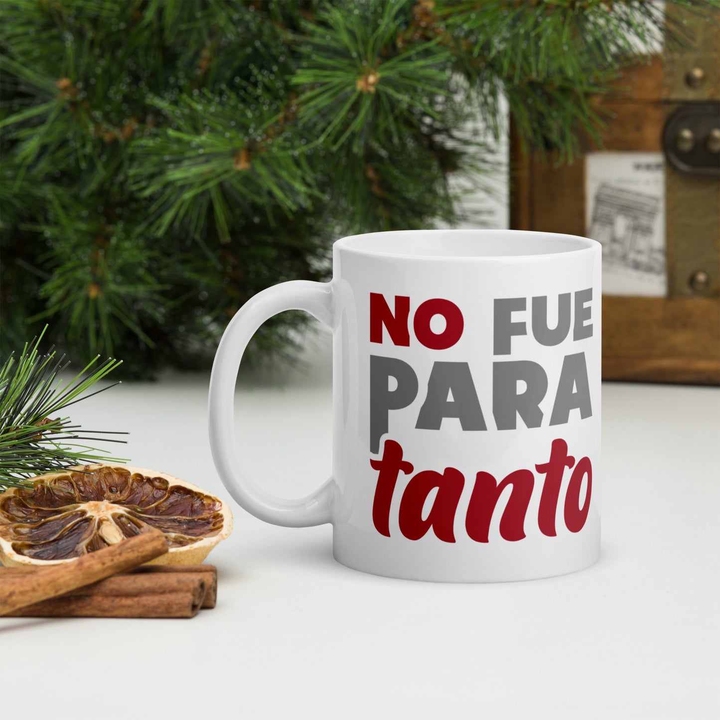 No Fue Para Tanto Taza