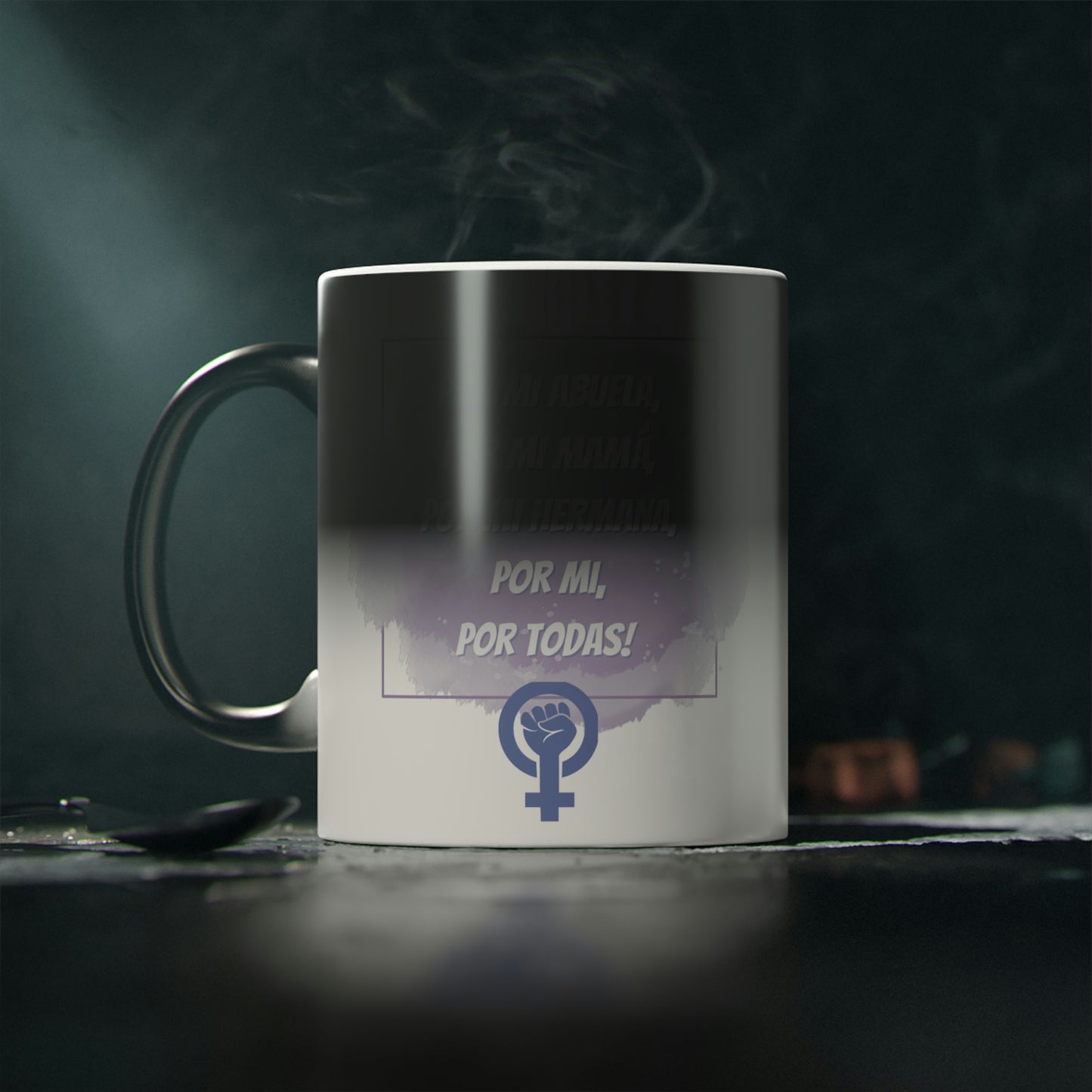 Por Mi Abuela,Por Mi Mamá,Por Mi Hermana, Por Mi, Por todas! Taza