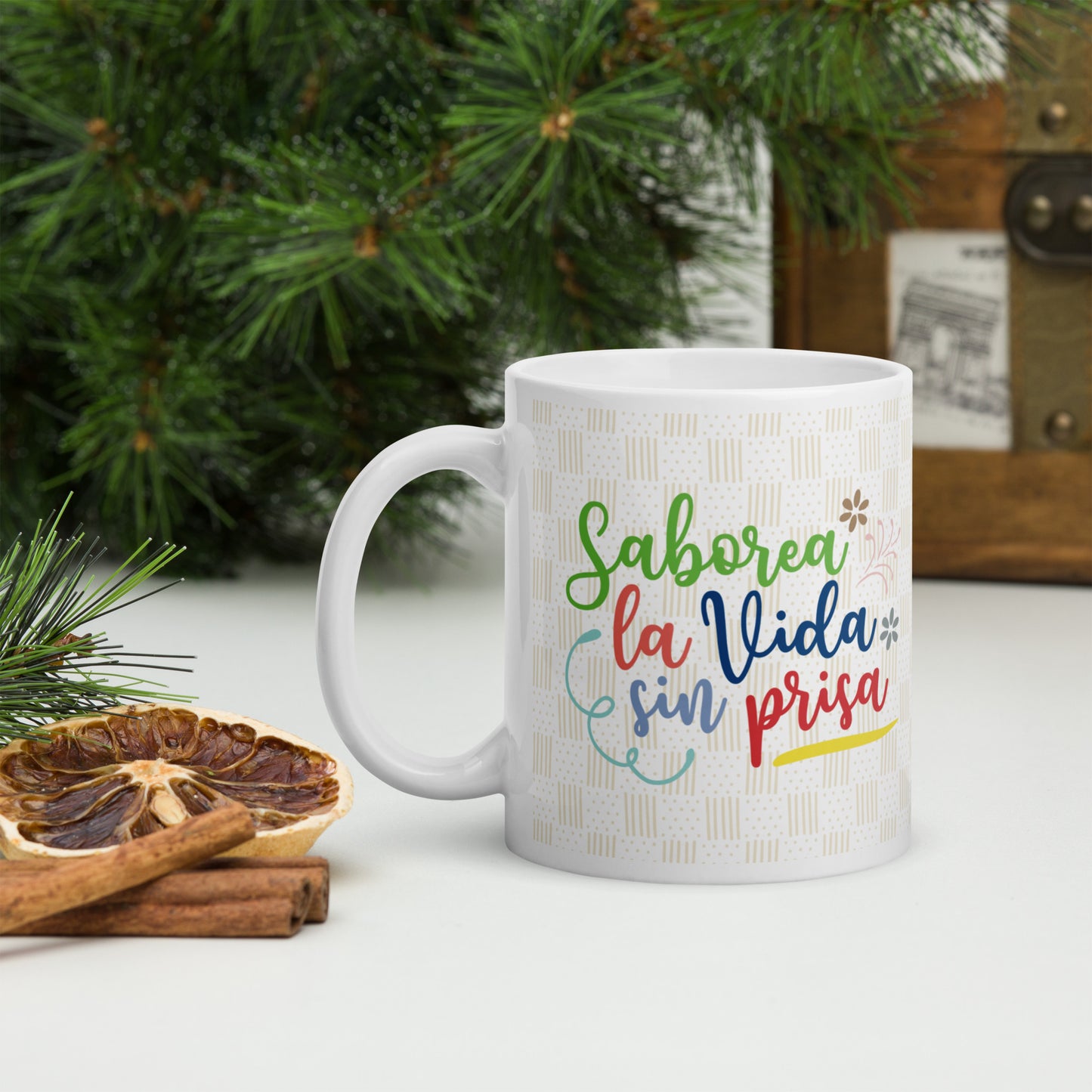 Saborea La Vida Sin Prisa Taza