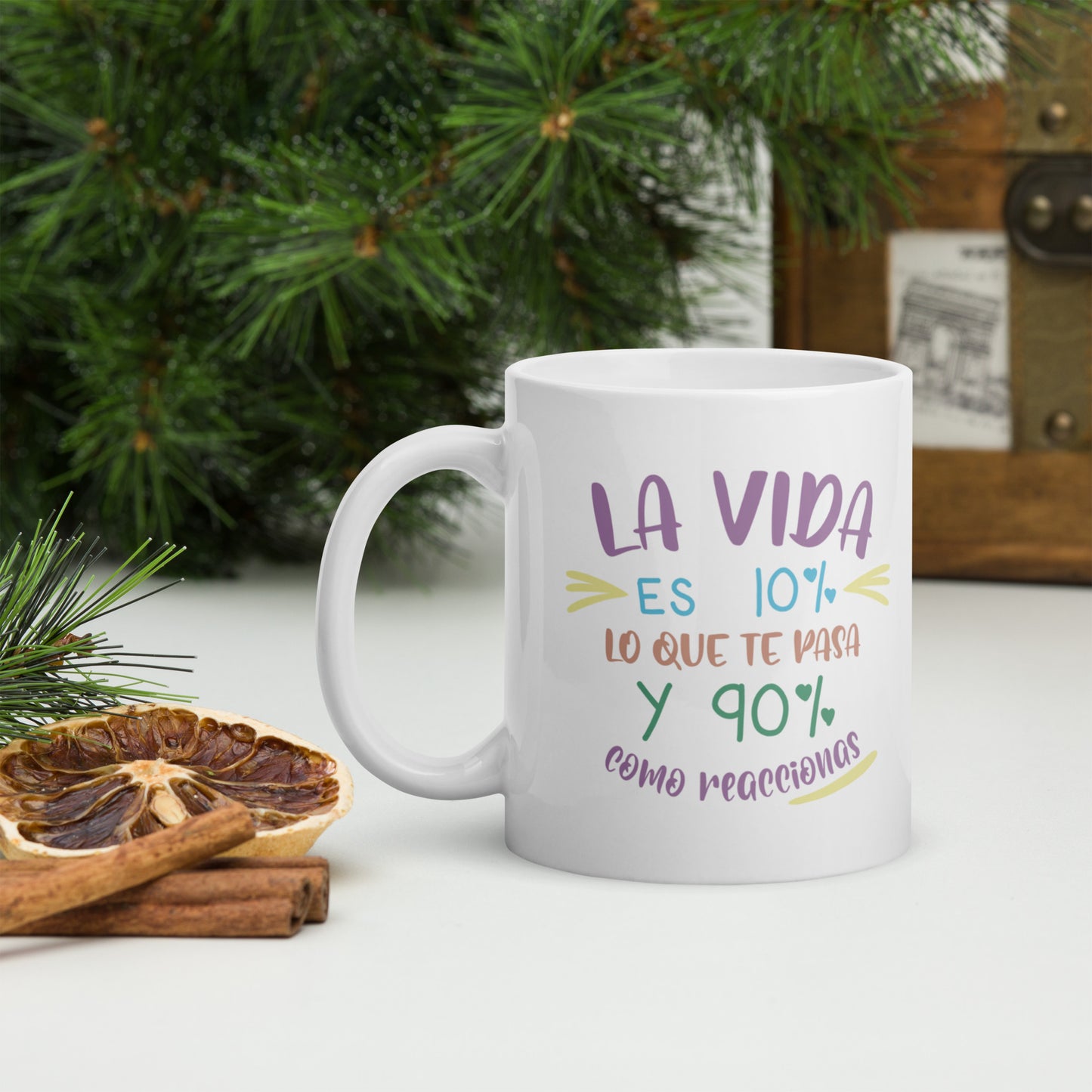 La Vida Es 10% Lo Que Te Pasa Y 90% Como Reaccionas Taza