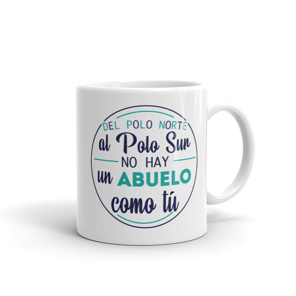 No Hay Abuelo Como Tú Taza