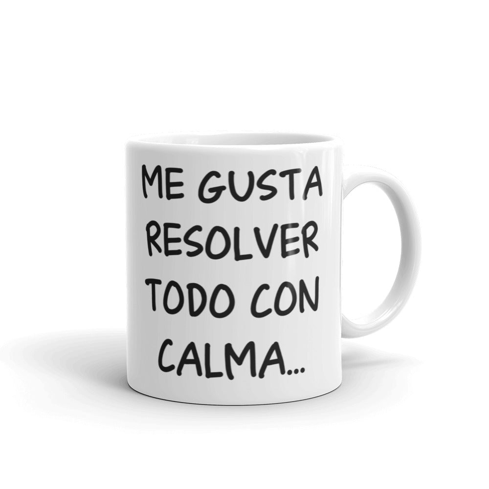 Flork Me Gusta Resolver Todo Con Calma Taza