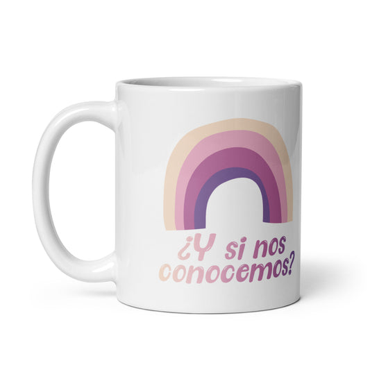 ¿Y Si Nos Conocemos? Taza