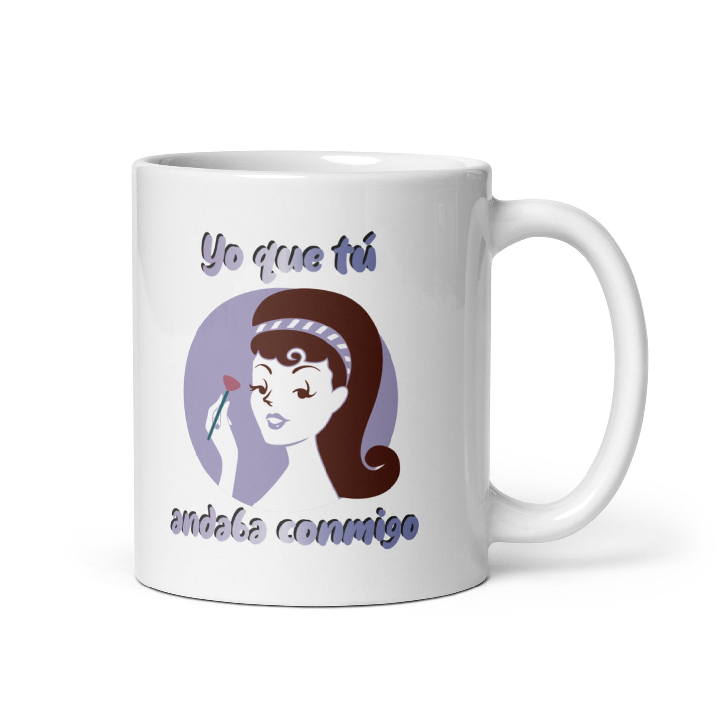 Yo Que Tu Andaba Conmigo Chica Taza