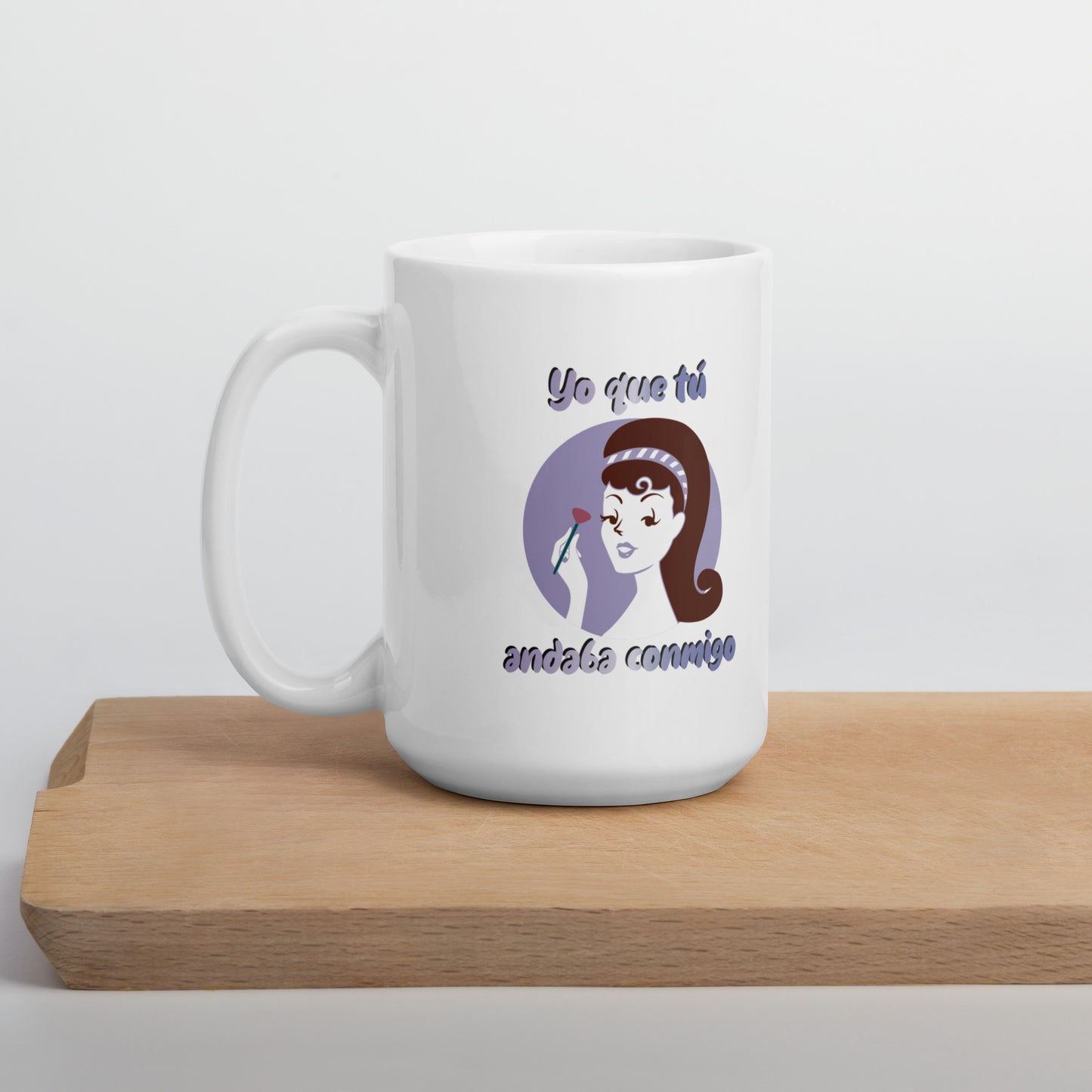 Yo Que Tu Andaba Conmigo Chica Taza